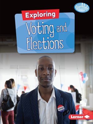 cover image of Exploring Voting and Elections